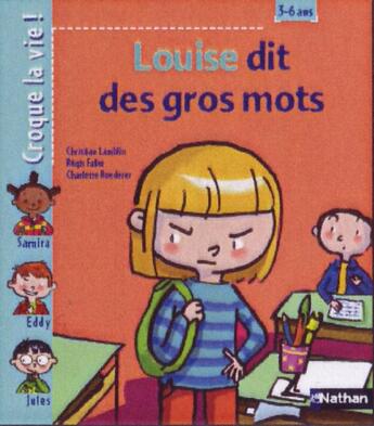 Couverture du livre « Louise dit des gros mots » de Lamblin/Faller aux éditions Nathan