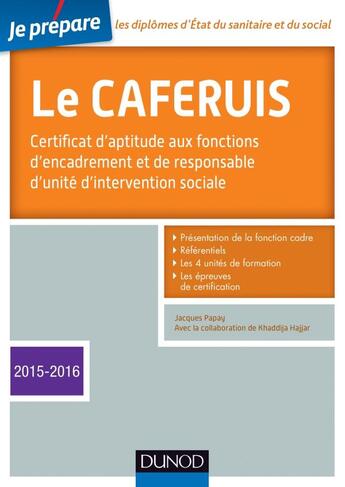 Couverture du livre « Je prépare ; le caferuis (édition 2015/2016) » de Jacques Papay aux éditions Dunod