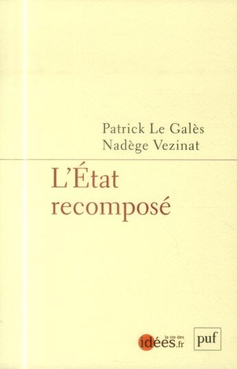 Couverture du livre « L'état recomposé » de Patrick Le Gales et Nadege Vezinat aux éditions Puf