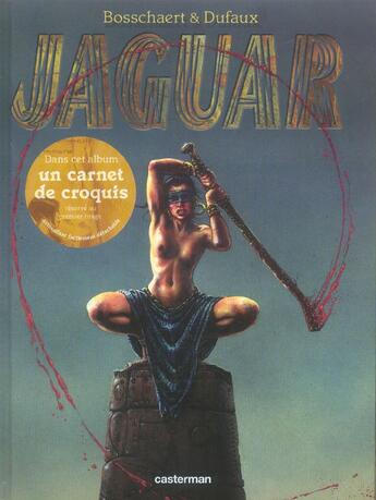 Couverture du livre « Jaguar t1 » de Bosschaert/Dufaux aux éditions Casterman