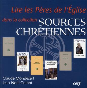 Couverture du livre « Lire les pères de l'Eglise » de Claude Mondeser et Jean-Noel Guinot aux éditions Cerf