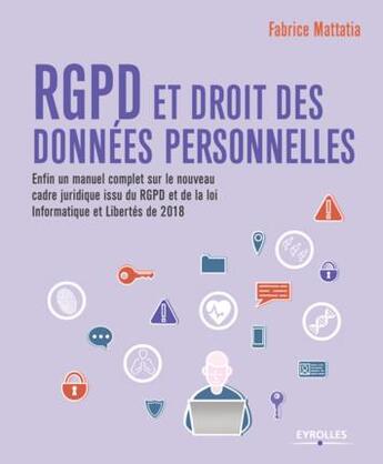 Couverture du livre « RGPD et droit des données personnelles (3e édition) » de Fabrice Mattatia aux éditions Eyrolles