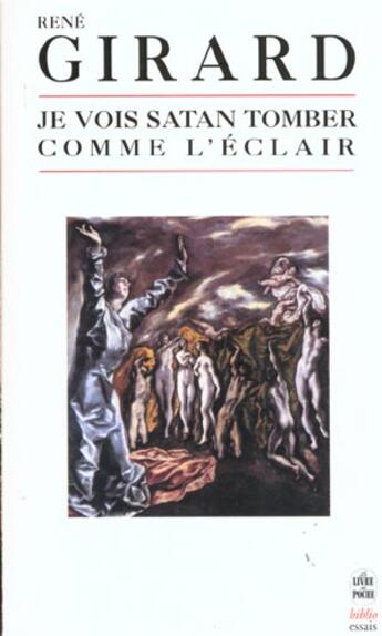 Couverture du livre « Je vois satan tomber comme l'eclair » de Rene Girard aux éditions Le Livre De Poche