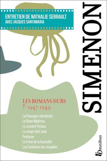 Couverture du livre « Les romans durs t.7 : 1947-1949 » de Georges Simenon aux éditions Omnibus