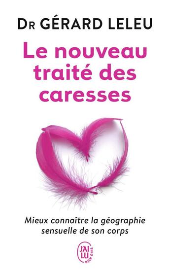 Couverture du livre « Le nouveau traité des caresses » de Gerard Leleu aux éditions J'ai Lu