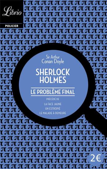 Couverture du livre « Le problème final » de Arthur Conan Doyle aux éditions J'ai Lu