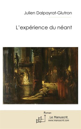 Couverture du livre « L'expérience du néant » de Dalpayrat-J aux éditions Le Manuscrit