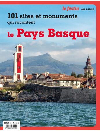 Couverture du livre « 101 sites et monuments qui racontent le pays basque » de  aux éditions Le Festin