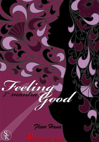 Couverture du livre « Feeling Good ; Mantra 7 » de Fleur Hana aux éditions Sharon Kena