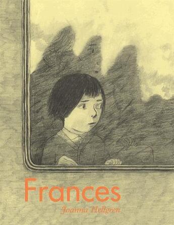 Couverture du livre « Frances ; intégrale » de Joanna Hellgren aux éditions Cambourakis