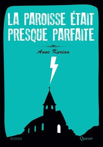 Couverture du livre « La paroisse était presque parfaite » de Anne Kurian aux éditions Quasar