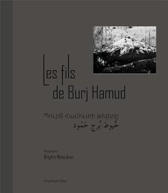 Couverture du livre « Les fils de Burj Hamud » de Fabre Thierry et Brigitte Manoukian aux éditions Arnaud Bizalion