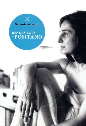 Couverture du livre « Rendez-vous à Positano » de Goliarda Sapienza aux éditions Le Tripode