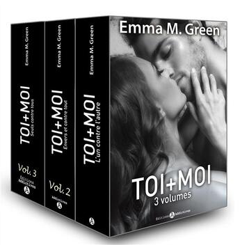 Couverture du livre « Toi+moi 3 volumes ; coffret » de Emma M. Green aux éditions Editions Addictives