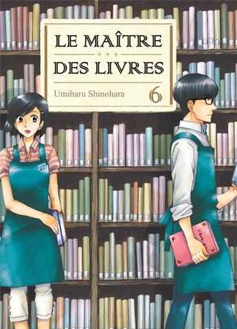 Couverture du livre « Le maître des livres Tome 6 » de Umiharu Shinohara aux éditions Komikku