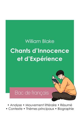 Couverture du livre « Reussir son bac de francais 2023 : analyse du recueil chants d'innocence et d'experience de william » de William Blake aux éditions Bac De Francais