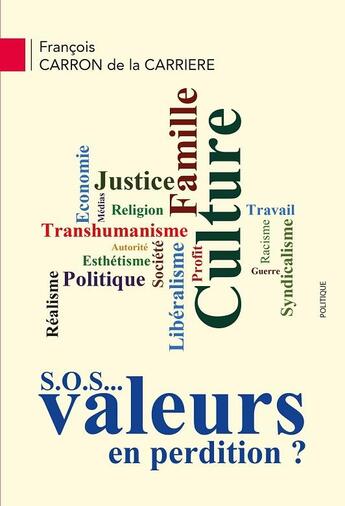 Couverture du livre « S.o.s. valeurs en perdition » de Carron Francois aux éditions Saint Honore Editions