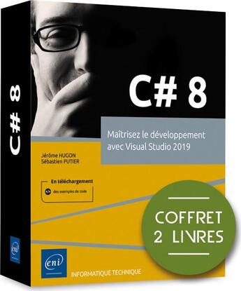 Couverture du livre « C# 8 ; coffret de 2 livres : maîtrisez le développement avec Visual Studio 2019 » de Sebastien Putier et Jerome Hugon aux éditions Eni