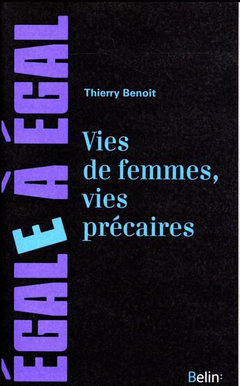 Couverture du livre « Vies de femmes, vies precaires » de Thierry Benoit aux éditions Belin