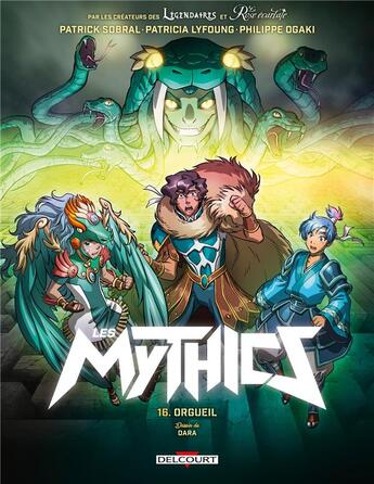 Couverture du livre « Les Mythics Tome 16 : orgueil » de Philippe Ogaki et Patrick Sobral et Patricia Lyfoung et Collectif aux éditions Delcourt