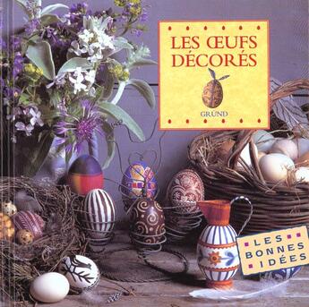 Couverture du livre « Les Oeufs Decores » de Deborah Schneebeli-Morell aux éditions Grund