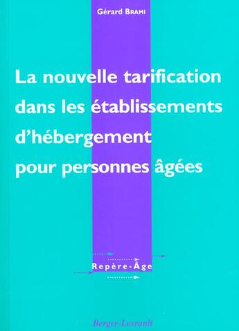 Couverture du livre « Nouvelle tarification dans les ehpa » de Brami G aux éditions Berger-levrault