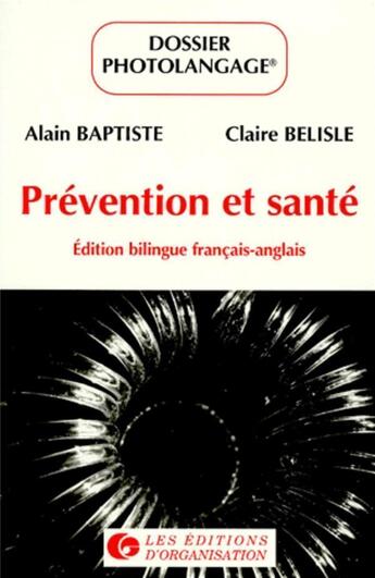 Couverture du livre « Prevention et sante » de Baptiste/Belisle aux éditions Organisation