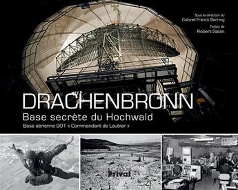 Couverture du livre « Drachenbronn ; base secrète du Hochwald » de Robert Galan aux éditions Privat