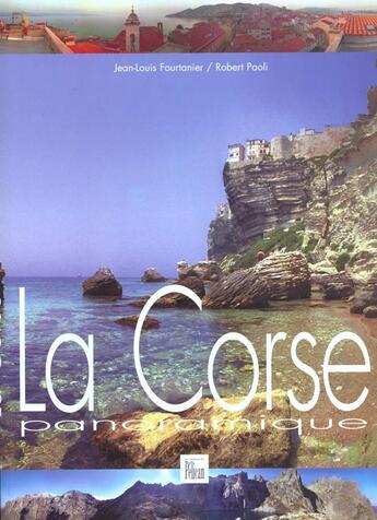 Couverture du livre « La corse panoramique » de Robert Paoli aux éditions Creations Du Pelican