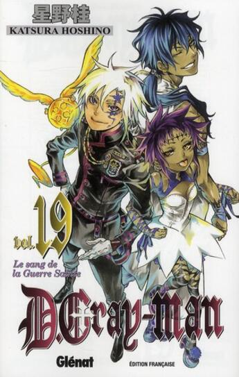 Couverture du livre « D.Gray-Man Tome 19 : le sang de la guerre sainte » de Katsura Hoshino aux éditions Glenat