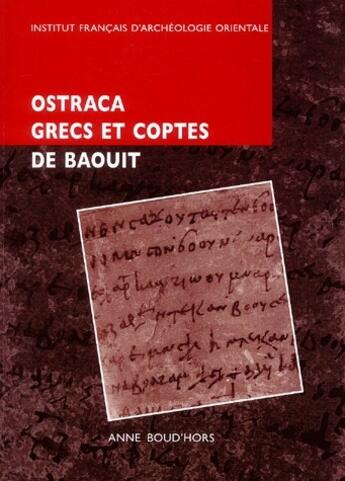 Couverture du livre « Ostraca grecs et coptes de Baouit » de Anne Boud'Hors aux éditions Ifao