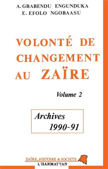 Couverture du livre « Volonte de changement au zaire - vol02 - tome 2 » de  aux éditions L'harmattan