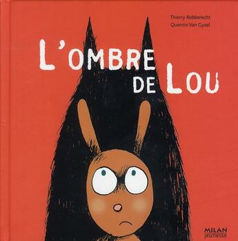 Couverture du livre « L'ombre de Lou » de Robberect-T+Van-Gyse aux éditions Milan