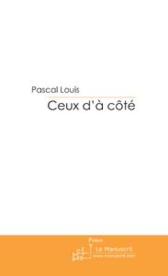 Couverture du livre « Ceux d'a cote » de Joel Van Hoolandt aux éditions Le Manuscrit