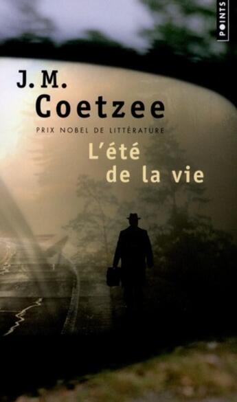 Couverture du livre « L'été de la vie » de John Maxwell Coetzee aux éditions Points