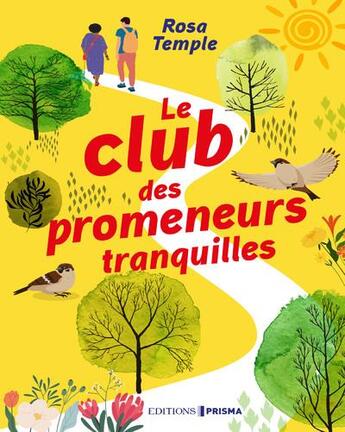 Couverture du livre « Le club des promeneurs tranquilles » de Rosa Temple aux éditions Prisma