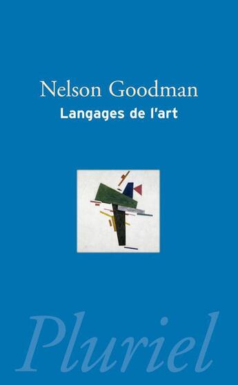 Couverture du livre « Langages de l'art » de Nelson Goodman aux éditions Pluriel