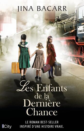 Couverture du livre « Les Enfants de la Dernière Chance » de Jina Bacarr aux éditions City