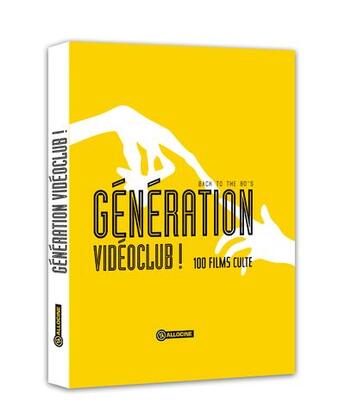 Couverture du livre « Génération vidéoclub ! back to the 80's ; 100 films culte » de  aux éditions Les Editions Culinaires