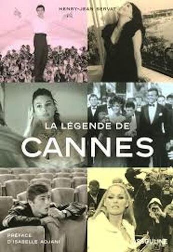 Couverture du livre « La légende de Cannes » de Henry-Jean Servat aux éditions Assouline