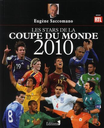 Couverture du livre « Les stars de la coupe du monde 2010 » de Eugene Saccomano aux éditions Editions 1