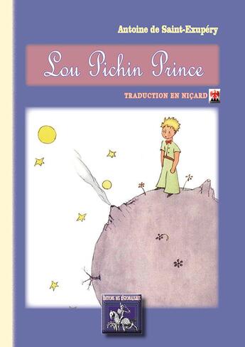 Couverture du livre « Lou Pichin Prince » de Antoine De Saint-Exupery aux éditions Editions Des Regionalismes