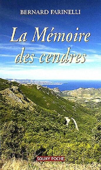 Couverture du livre « La memoire des cendres » de Bernard Farinelli aux éditions Lucien Souny