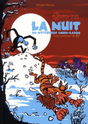 Couverture du livre « La nuit du mystérieux chien-garou » de Sylvain-Moizie aux éditions La Boite A Bulles