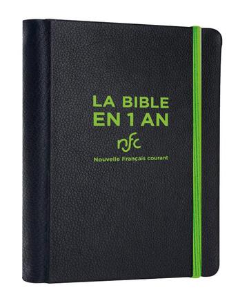 Couverture du livre « La Bible en 1 an ; en français courant, sans les livres deutérocanoniques » de  aux éditions Bibli'o