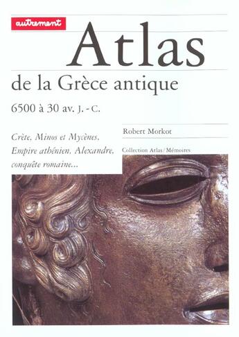 Couverture du livre « Atlas de la Grèce antique » de Roberto Morkot aux éditions Autrement