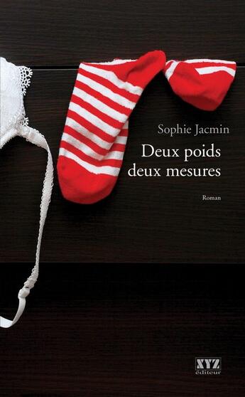 Couverture du livre « Deux Poids Deux Mesures » de Jacmin Sophie aux éditions Xyz