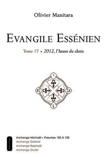 Couverture du livre « Evangile essénien t.5 ; 2012, l'heure du choix » de Olivier Manitara aux éditions Ultima