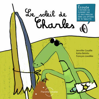 Couverture du livre « Le soleil de Charles » de Jennifer Couelle aux éditions Planete Rebelle