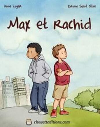 Couverture du livre « Max et Rachid » de Anne Loyer aux éditions Chouette